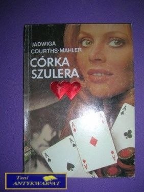 CÓRKA SZULERA - Jadwiga Courths - Mahler