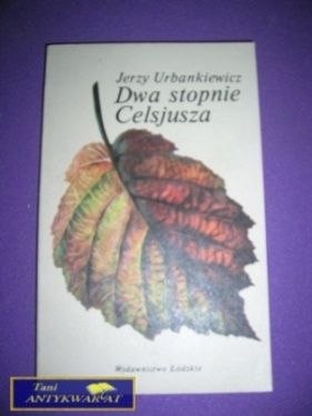 DWA STOPNIE CELSJUSZA - Jerzy Urbankiewicz