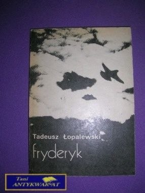 FRYDERYK - Tadeusz Łopalewski