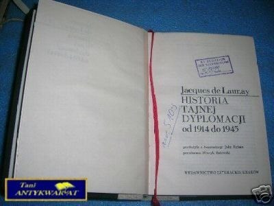 HISTORIA TAJNEJ DYPLOMACJI 1914-1945 - J.de Launay