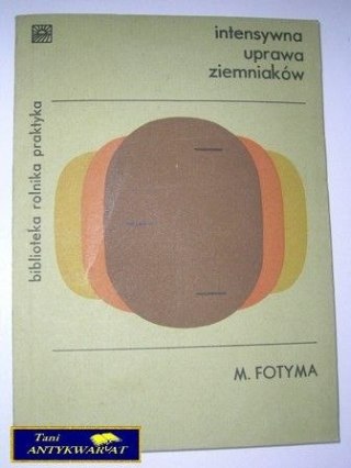 INTENSYWNA UPRAWA ZIEMNIAKÓW-M.Fotyma