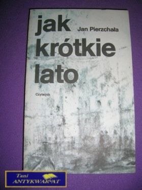 JAK KRÓTKIE LATO-J.Pierzchała