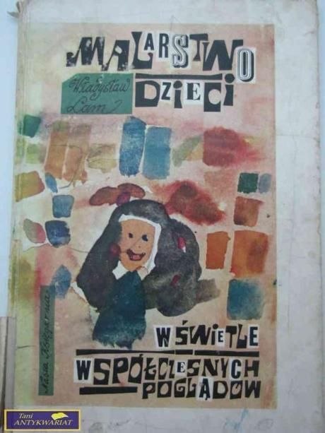 MALARSTWO DZIECI W ŚWIETLE WSPÓŁCZESNYCH..