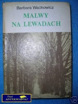 MALWY NA LEWADACH - B.Wachowicz