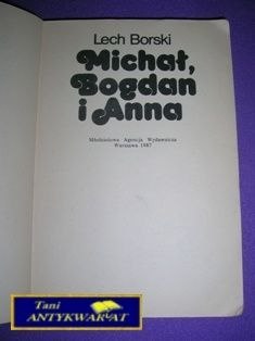 MICHAŁ, BOGDAN I ANNA - L. Borski