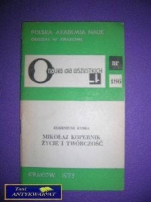 MIKOŁAJ KOPERNIK ŻYCIE I TWÓRCZOŚĆ -E. Rybka
