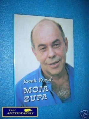 MOJA ZUPA - J.Kuroń