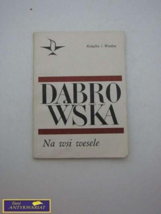 NAW WSI WESELE - Maria Dąbrowska