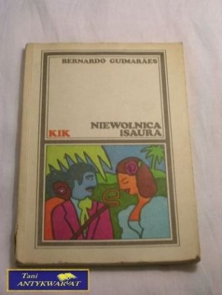 NIEWOLNICA ISAURA Bernardo Guimaraes