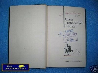 OFICER NAJWIĘKSZYCH NADZIEI - M.Brandys