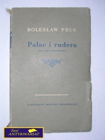 PAŁAC I RUDERA-Bolesław Prus
