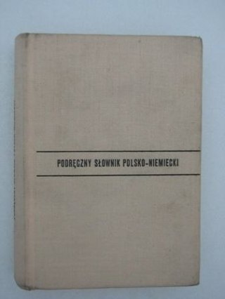 PODRĘCZNY SŁOWNIK POLSKO - NIEMIECKI