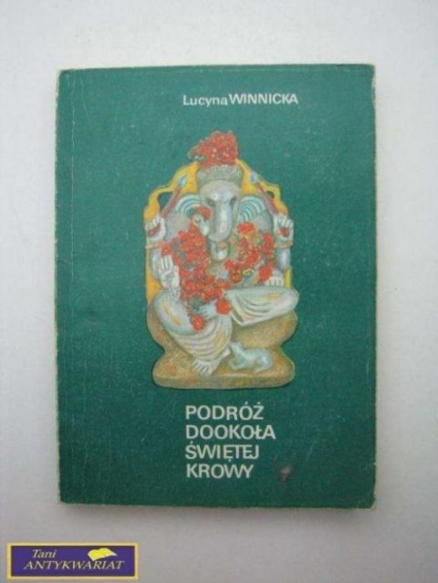 PODRÓŻ DO OKOŁA ŚWIĘTEJ KROWY - L. Winnicka
