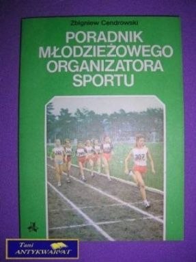 PORADNIK MŁODZIEŻOWEGO ORGANIZATORA SPORTU