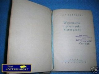 WSPOMNIENIA I PRZYCZYNKI HISTORYCZNE - J.Rzepecki