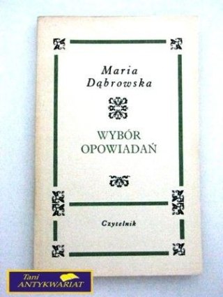 WYBÓR OPOWIADAŃ Maria Dąbrowska