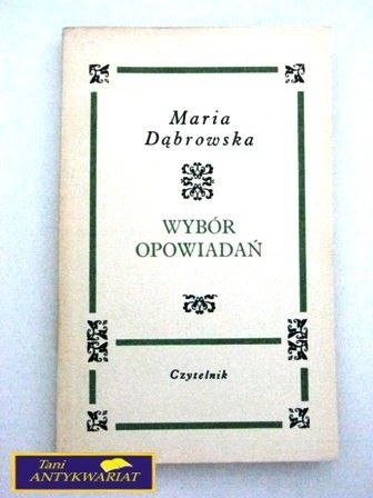 WYBÓR OPOWIADAŃ Maria Dąbrowska