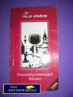 ZA STOŁEM - PRZEWODNIK PO RESTAURACJACH WARSZAWY