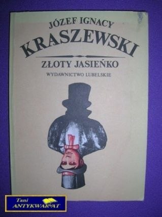 ZŁOTY JASIEŃKO - J. K. Kraszewski