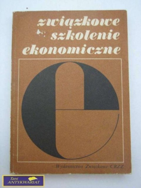 ZWIĄZKOWE SZKOLENIE EKONOMICZNE