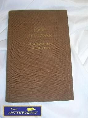AUSGEWAHLTE SCHRIFTEN - Josef Dietzgen