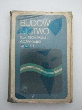 BUDOWNICTWO DLA TECHNIKUM GOSPODADRKI WODNEJ