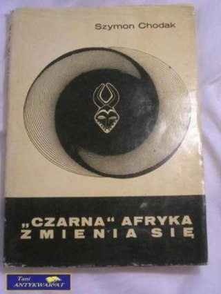 CZARNA AFRYKA ZMIENIA SIĘ- SZYMON CHODAK