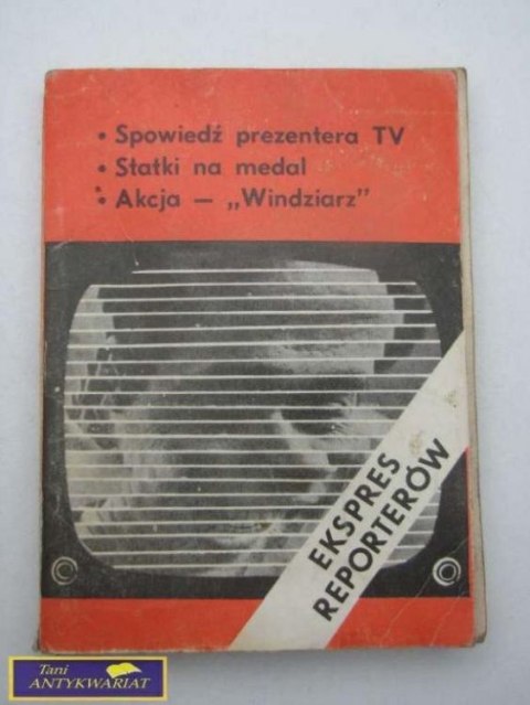 EKSPRES REPORTERÓW-PRACA ZBIOROWA EKSPRES REPORTERÓW-PRACA ZBIOROWA