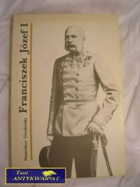 FRANCISZEK JÓZEF-Stanisław Grodziński