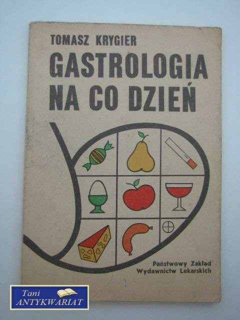 GASTROLOGIA NA CO DZIEŃ Tomasz Krygier