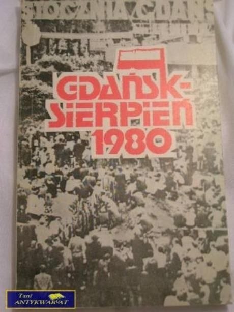 GDAŃSK SIERPIEŃ 1980- PRACA ZBIOROWA