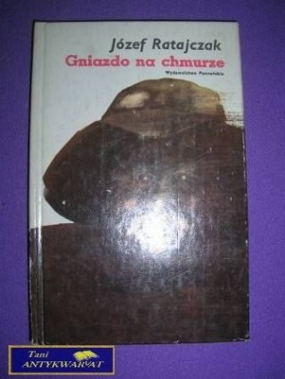 GNIAZDO NA CHMURZE - J. Ratajczak
