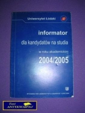 INFORMATOR DLA KANDYDATÓW NA STUDIA 2004/05