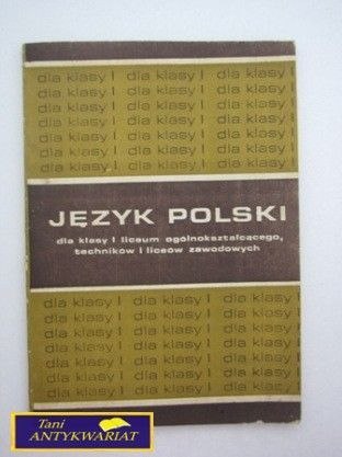 JĘZYK POLSKI DLA KLASY I LICEUM