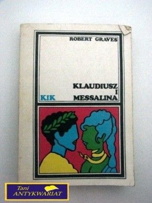 KLAUDIUSZ I MESSALINA Robert Graves