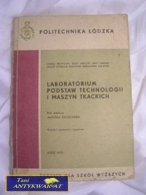 LABORATORIUM PODSTAW TECHNOLOGII I MASZYN TKACKIC