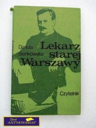 LEKARZ STAREJ WARSZAWY Danuta Bieńkowska
