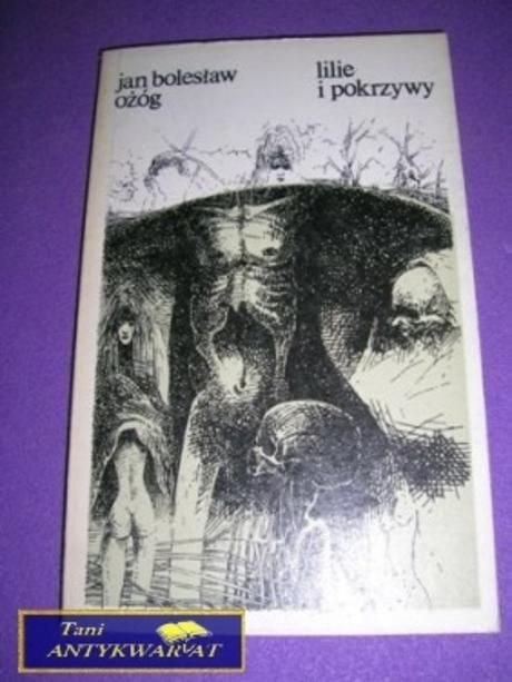 LILIE I POKRZYWY-J.B.Ożóg