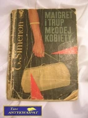 MAIGRET I TRUP MŁODEJ KOBIETY - G. Simenon
