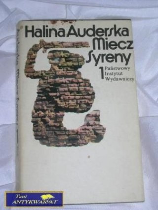 MIECZ SYRENY TOM I- Halina Auderska