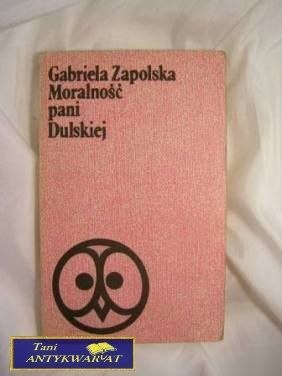 MORALNOŚĆ PANI DULSKIEJ - G. Zapolska