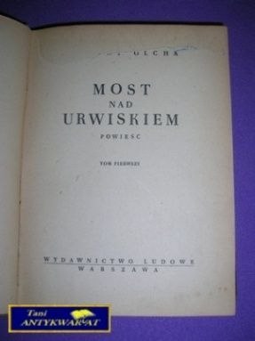 MOST NAD URWISKIEM TOM 1 - A. Olcha