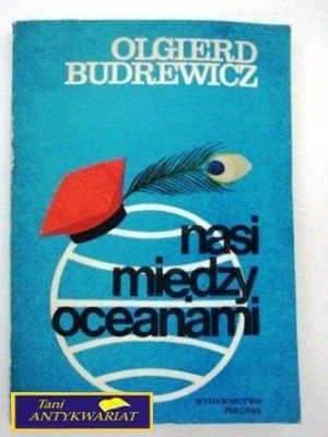 NASI MIĘDZY OCEANAMI - O.Budrewicz