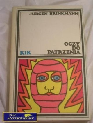 OCZY DO PATRZENIA- JURGEN BRINKMANN