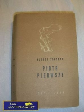 PIOTR PIERWSZY- ALEKSY TOŁSTOJ