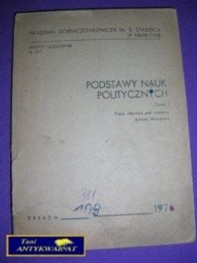 PODSTAWY NAUK POLITYCZNYCH CZ. 1 - Praca Zbiorowa