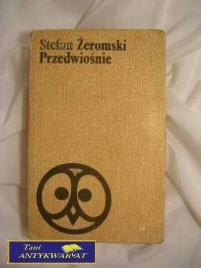 PRZEDWIOŚNIE - S. Żeromski