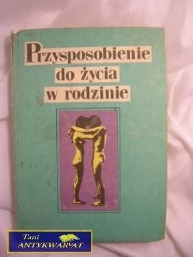 PRZYSPOSOBIENIE DO ŻYCIA W RODZINIE