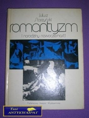ROMANTYZM I NARODZINY NOWOCZESNOŚCI - Starzyński