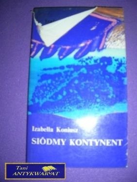 SIÓDMY KONTYNENT-I.Koniusz
